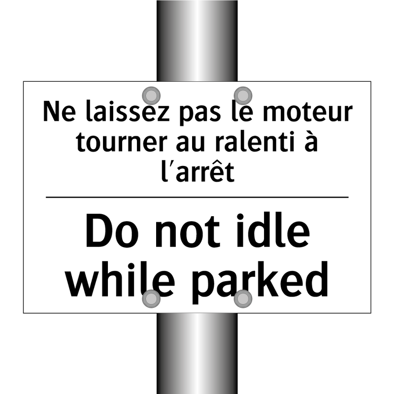 Ne laissez pas le moteur tourner  /.../ - Do not idle while parked