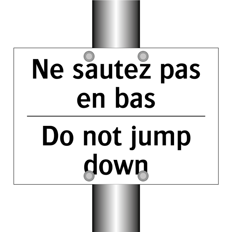 Ne sautez pas en bas - Do not jump down