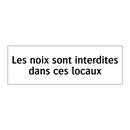 Les noix sont interdites dans ces locaux
