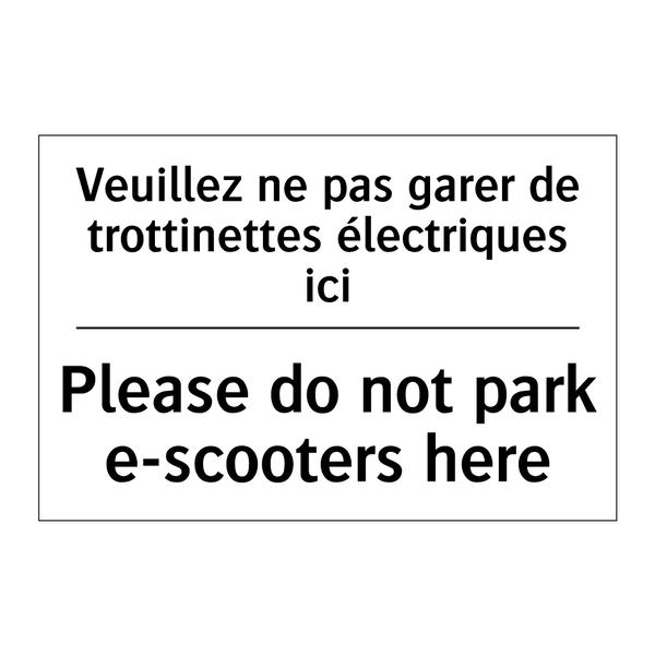 Veuillez ne pas garer de trottinettes  /.../ - Please do not park e-scooters  /.../
