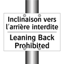 Inclinaison vers l'arrière interdite /.../ - Leaning Back Prohibited