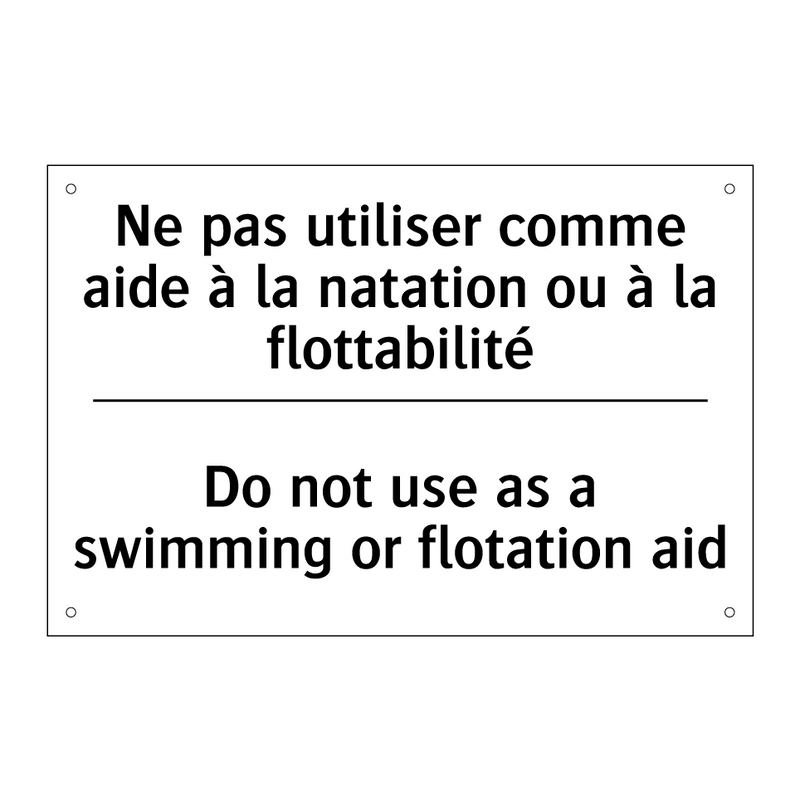 Ne pas utiliser comme aide à la  /.../ - Do not use as a swimming or flotation  /.../