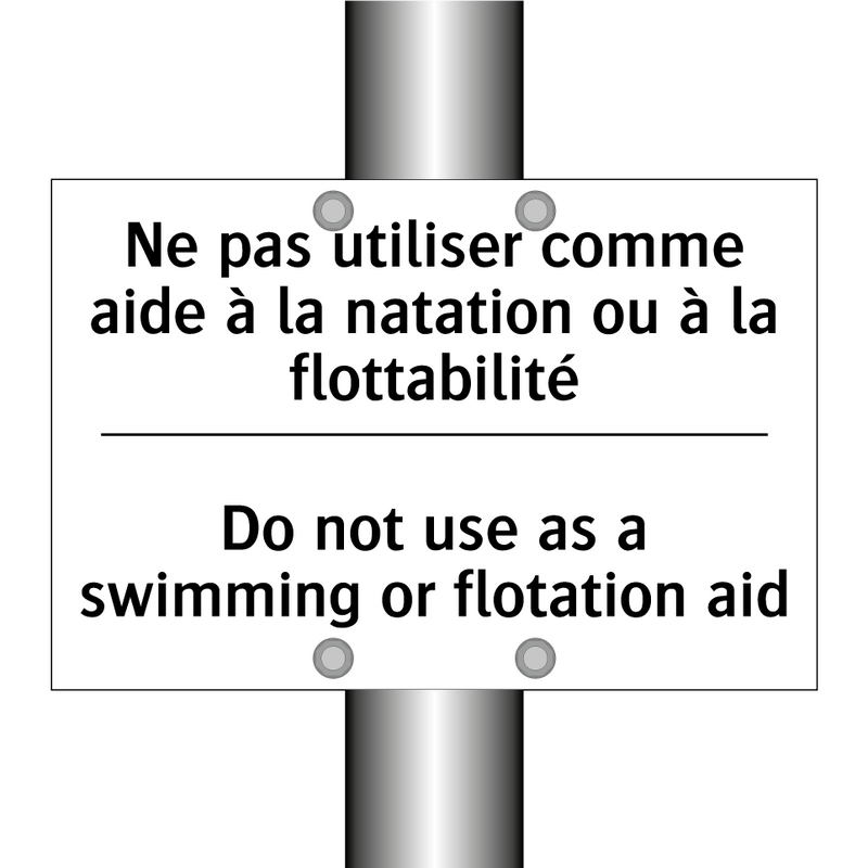 Ne pas utiliser comme aide à la  /.../ - Do not use as a swimming or flotation  /.../