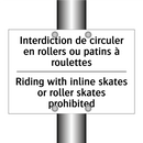 Interdiction de circuler en rollers  /.../ - Riding with inline skates or roller  /.../