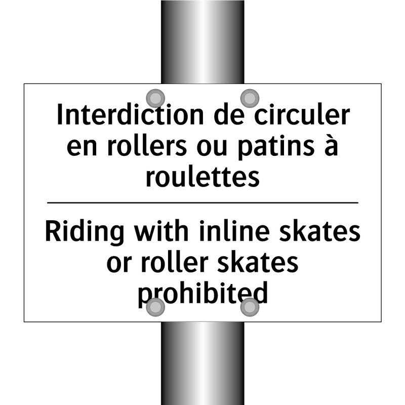 Interdiction de circuler en rollers  /.../ - Riding with inline skates or roller  /.../