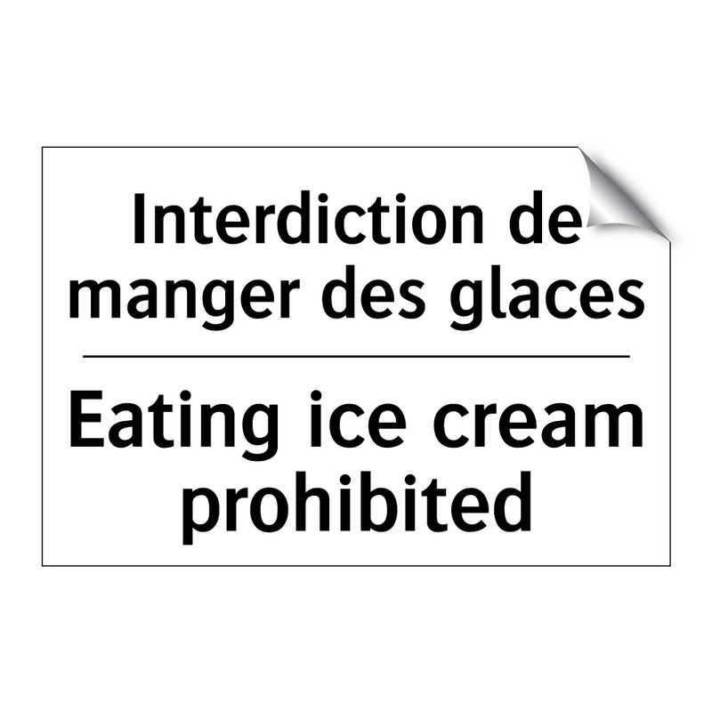 Interdiction de manger des glaces /.../ - Eating ice cream prohibited