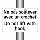 Ne pas soulever avec un crochet /.../ - Do not lift with hook