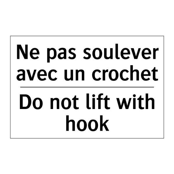 Ne pas soulever avec un crochet /.../ - Do not lift with hook
