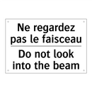 Ne regardez pas le faisceau - Do not look into the beam