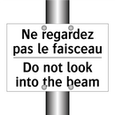 Ne regardez pas le faisceau - Do not look into the beam