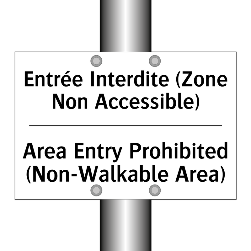 Entrée Interdite (Zone Non Accessible) /.../ - Area Entry Prohibited (Non-Walkable  /.../