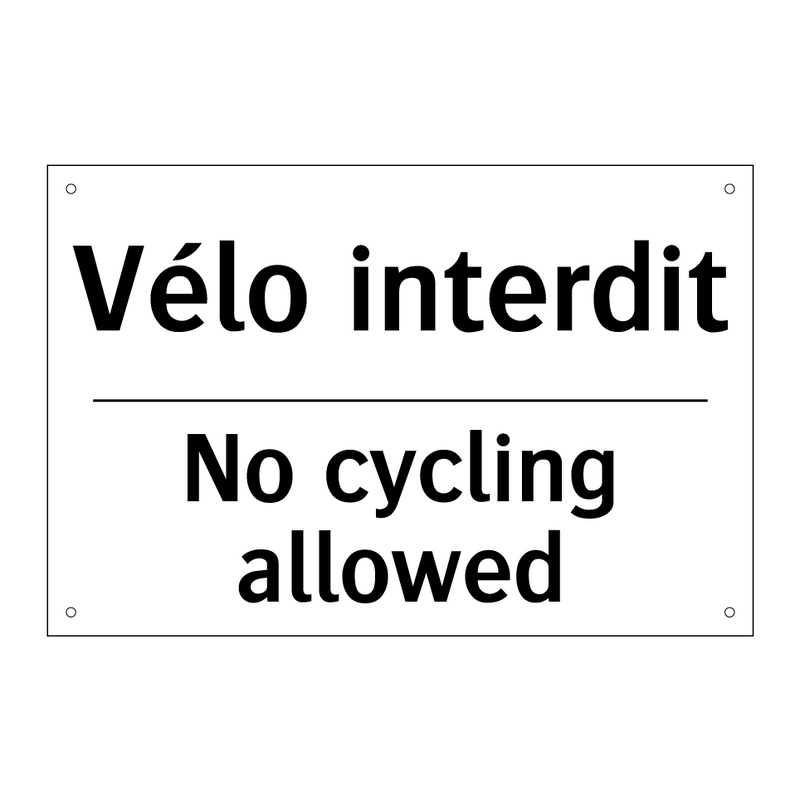 Vélo interdit - No cycling allowed