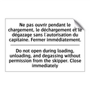 Ne pas ouvrir pendant le chargement,  /.../ - Do not open during loading, unloading,  /.../
