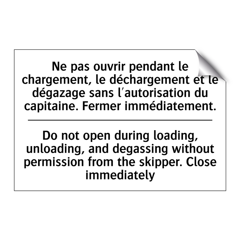 Ne pas ouvrir pendant le chargement,  /.../ - Do not open during loading, unloading,  /.../