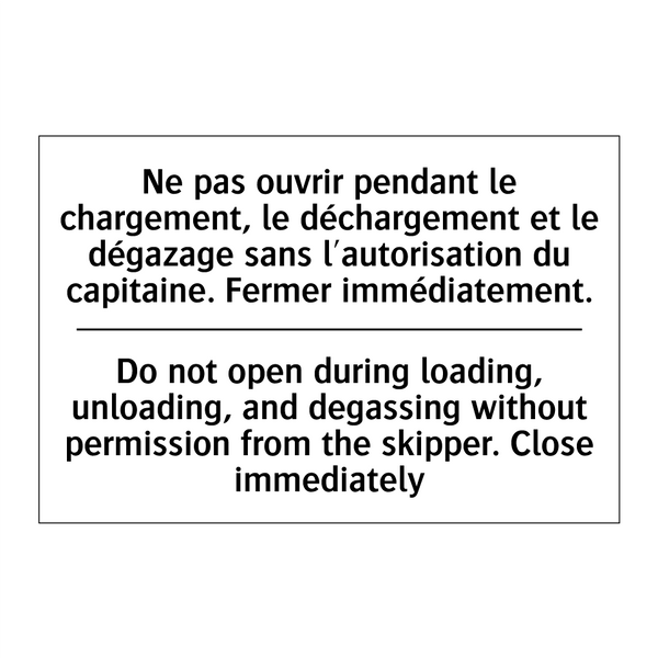 Ne pas ouvrir pendant le chargement,  /.../ - Do not open during loading, unloading,  /.../