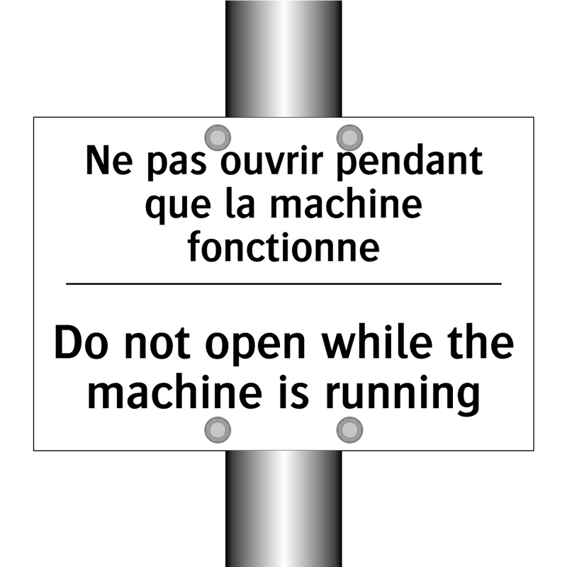 Ne pas ouvrir pendant que la machine  /.../ - Do not open while the machine  /.../