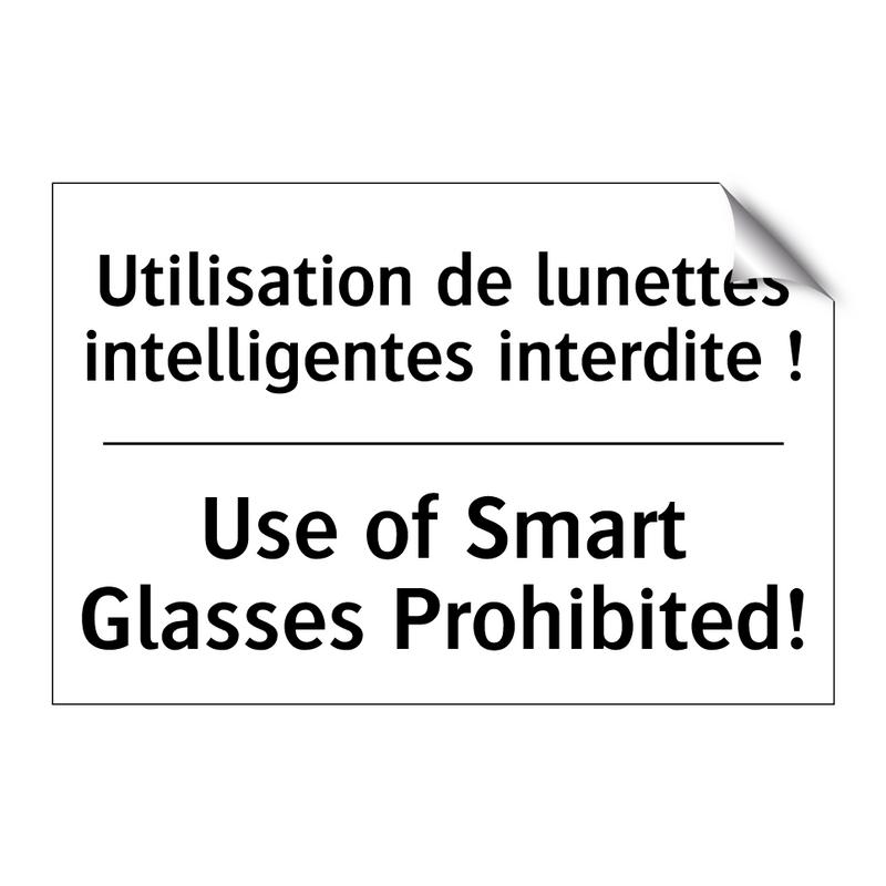 Utilisation de lunettes intelligentes  /.../ - Use of Smart Glasses Prohibited! /.../