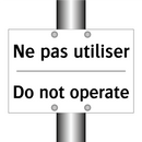 Ne pas utiliser - Do not operate