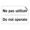 Ne pas utiliser - Do not operate