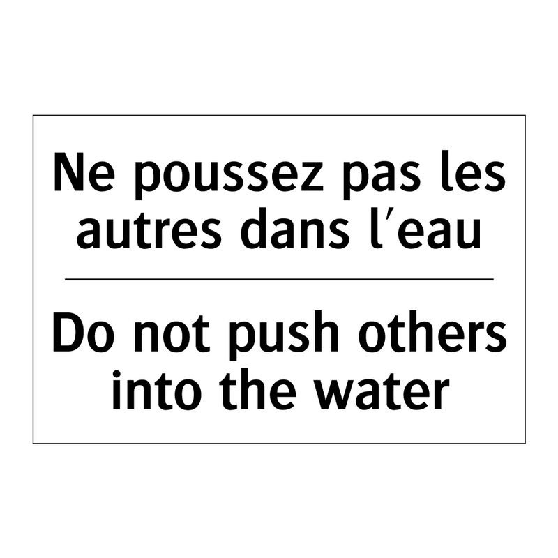 Ne poussez pas les autres dans  /.../ - Do not push others into the water /.../