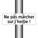 Ne pas marcher sur l'herbe !