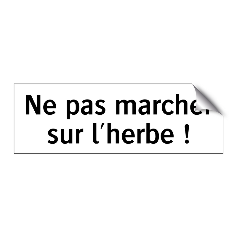 Ne pas marcher sur l'herbe !