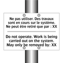 Ne pas utiliser. Des travaux sont  /.../ - Do not operate. Work is being  /.../