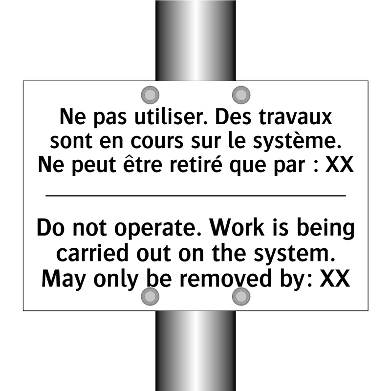 Ne pas utiliser. Des travaux sont  /.../ - Do not operate. Work is being  /.../