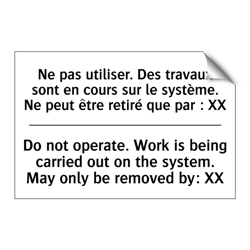 Ne pas utiliser. Des travaux sont  /.../ - Do not operate. Work is being  /.../