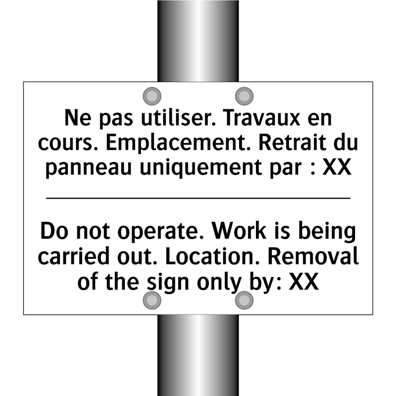 Ne pas utiliser. Travaux en cours.  /.../ - Do not operate. Work is being  /.../