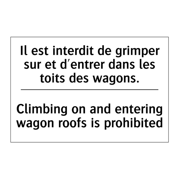 Il est interdit de grimper sur  /.../ - Climbing on and entering wagon  /.../