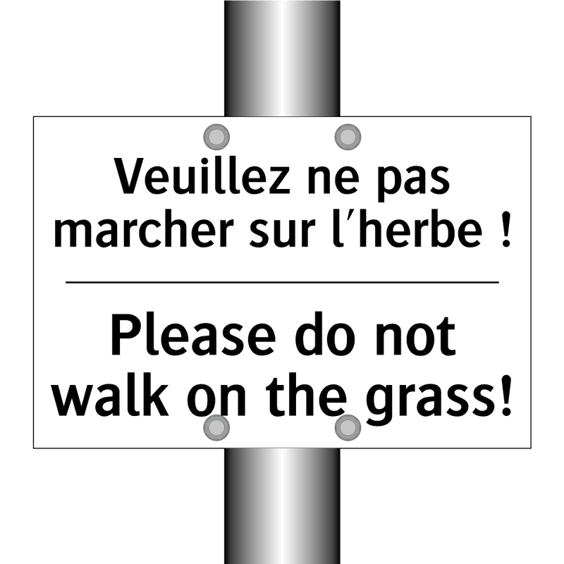 Veuillez ne pas marcher sur l'herbe  /.../ - Please do not walk on the grass! /.../