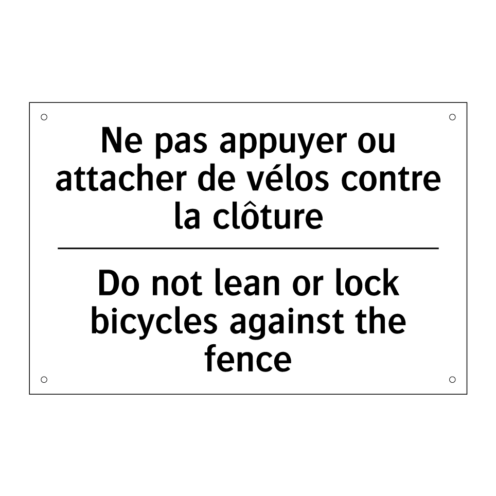 Ne pas appuyer ou attacher de  /.../ - Do not lean or lock bicycles against  /.../