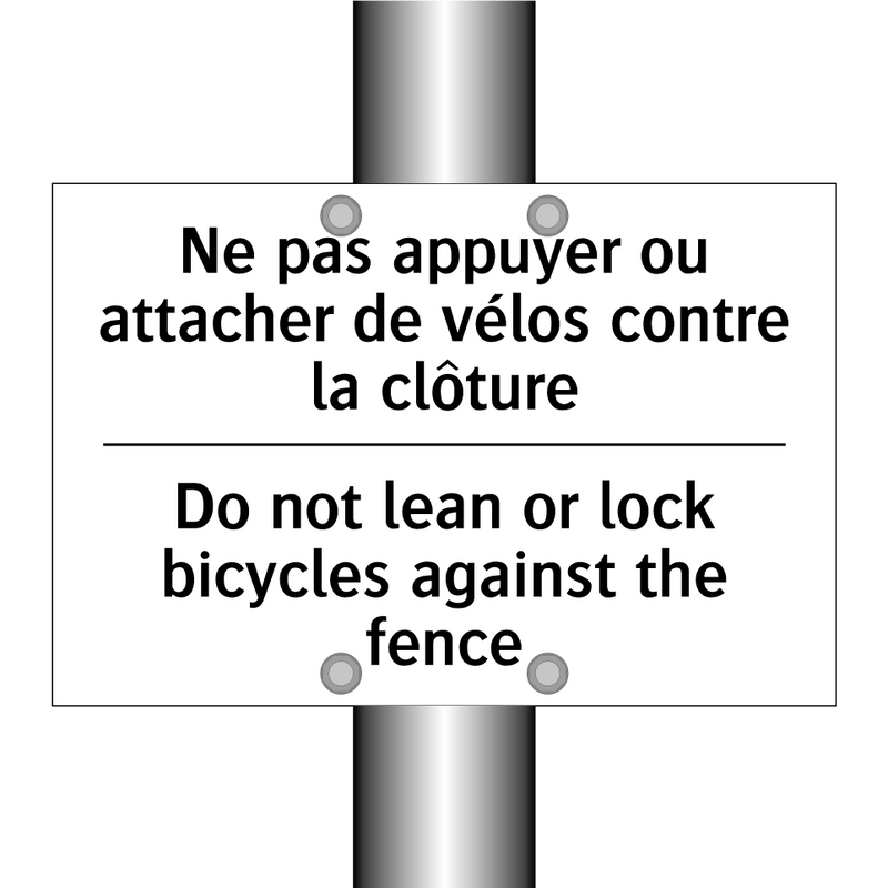 Ne pas appuyer ou attacher de  /.../ - Do not lean or lock bicycles against  /.../