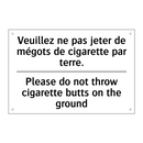 Veuillez ne pas jeter de mégots  /.../ - Please do not throw cigarette  /.../