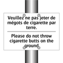 Veuillez ne pas jeter de mégots  /.../ - Please do not throw cigarette  /.../
