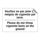 Veuillez ne pas jeter de mégots  /.../ - Please do not throw cigarette  /.../