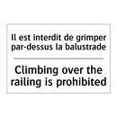 Il est interdit de grimper par-dessus  /.../ - Climbing over the railing is prohibited /.../