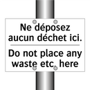 Ne déposez aucun déchet ici. - Do not place any waste etc. here /.../