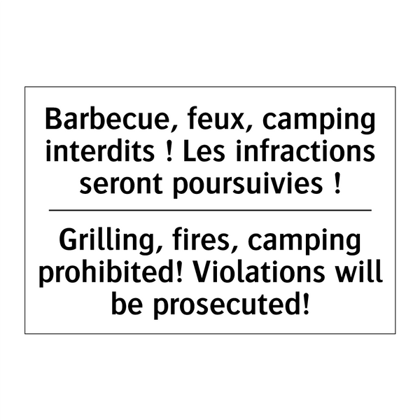 Barbecue, feux, camping interdits  /.../ - Grilling, fires, camping prohibited!  /.../