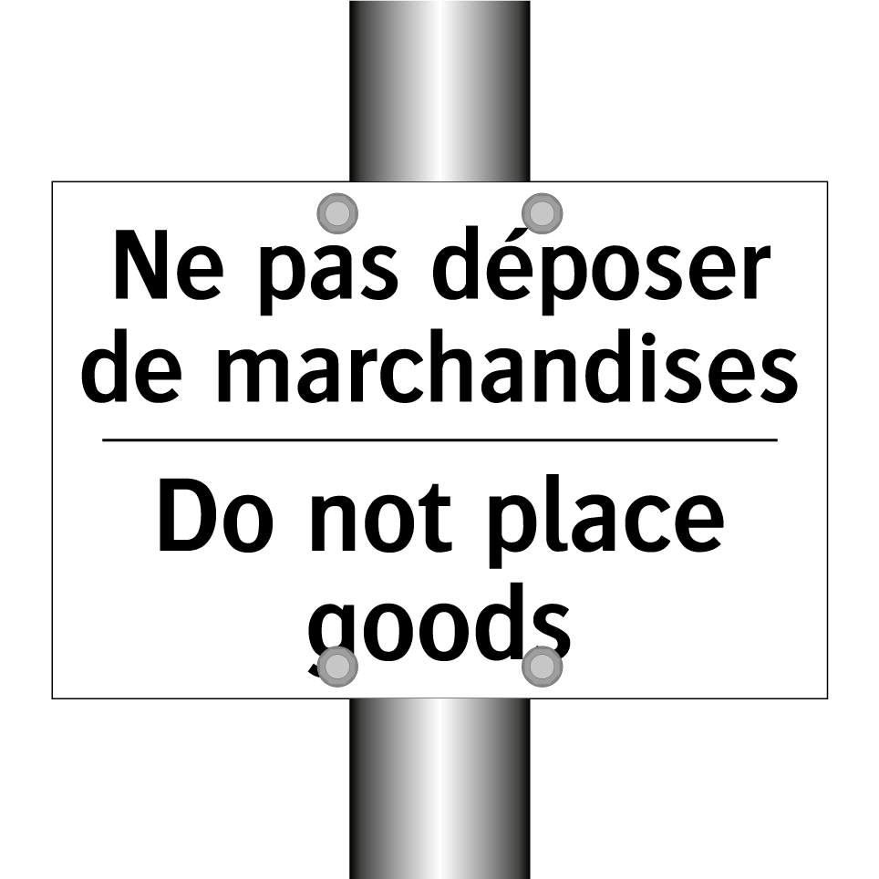 Ne pas déposer de marchandises - Do not place goods