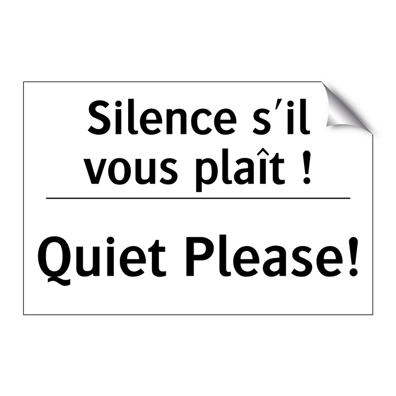 Silence s'il vous plaît ! - Quiet Please!