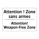 Attention ! Zone sans armes - Attention! Weapon-Free Zone