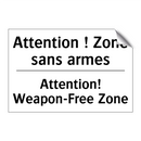 Attention ! Zone sans armes - Attention! Weapon-Free Zone