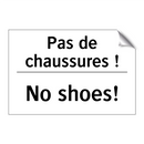 Pas de chaussures ! - No shoes!