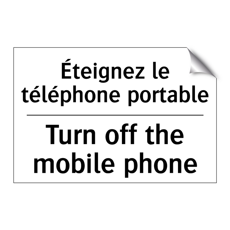 Éteignez le téléphone portable - Turn off the mobile phone