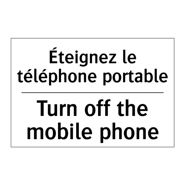 Éteignez le téléphone portable - Turn off the mobile phone