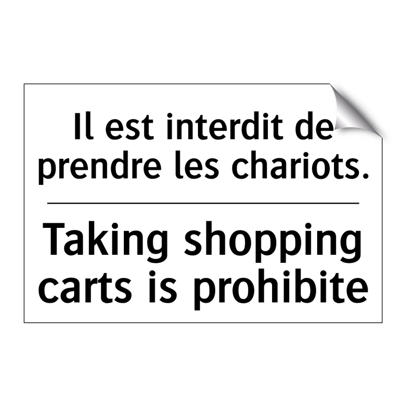 Il est interdit de prendre les  /.../ - Taking shopping carts is prohibite /.../