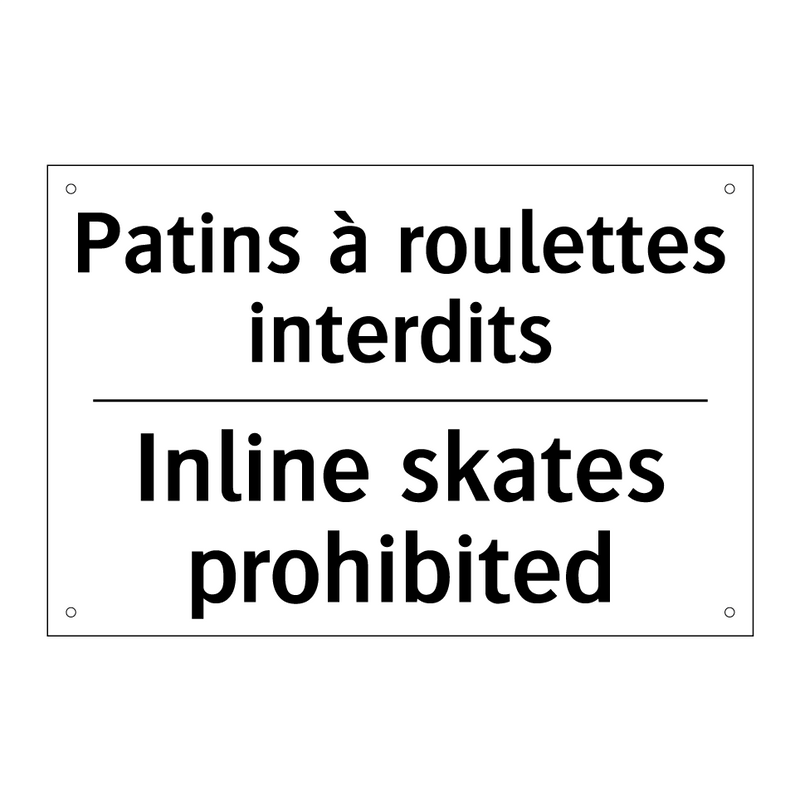 Patins à roulettes interdits - Inline skates prohibited
