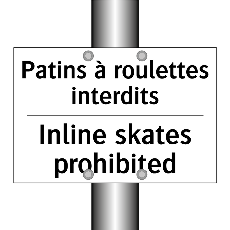 Patins à roulettes interdits - Inline skates prohibited
